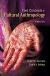 Core Concepts in Cultural Anthropology 5th Ed.