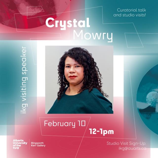Crystal Mowry Curatorial Talk Poster for February 10th